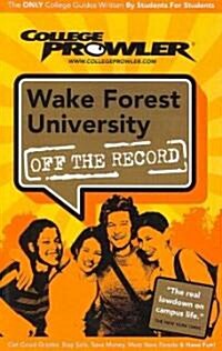 College Prowler Wake Forest University Off the Record (Paperback)