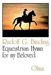 Equestrian Hymn for My Beloved (Hardcover)