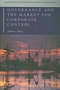 Governance and the Market for Corporate Control (Paperback)