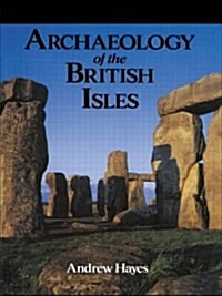 Archaeology of the British Isles (Paperback)