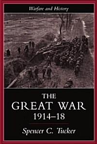 The Great War, 1914-1918 (Paperback)