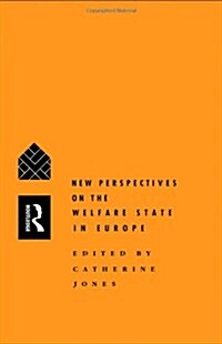 New Perspectives on the Welfare State in Europe (Paperback)