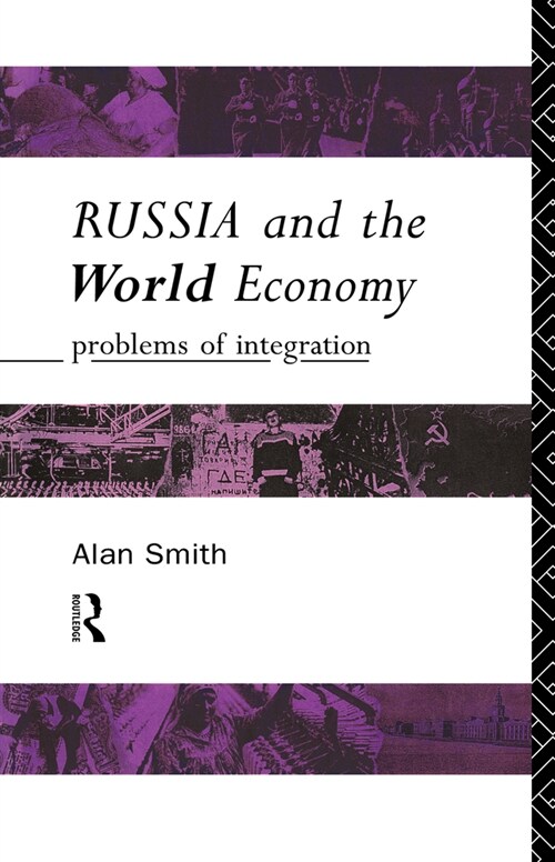 Russia and the World Economy : Problems of Integration (Hardcover)