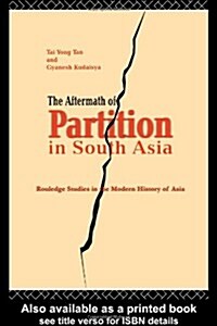 The Aftermath of Partition in South Asia (Paperback)