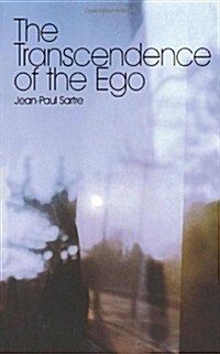 The Transcendence of the EGO : A Sketch for a Phenomenological Description (Paperback)