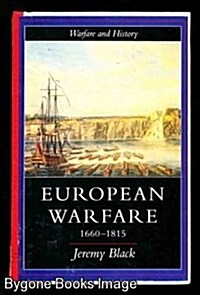 European Warfare, 1660-1815 (Hardcover, 1st)