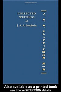 Collected Writings of J. A. A. Stockwin : Part 1 (Hardcover)