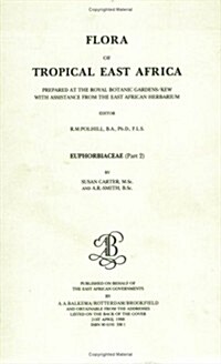 Flora of Tropical East Africa - Euphorbiac v2 (1988) (Hardcover)