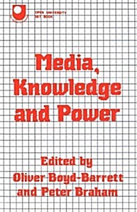 Media, Knowledge and Power (Paperback)