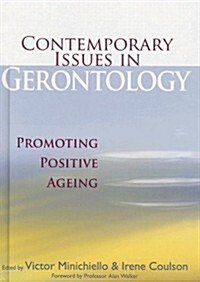 Contemporary Issues in Gerontology : Promoting Positive Ageing (Hardcover)