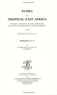 Flora of Tropical East Africa - Rubiaceae Volume 3 (1991) (Hardcover)