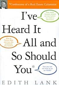 Ive Heard It All And So Should You (Paperback)