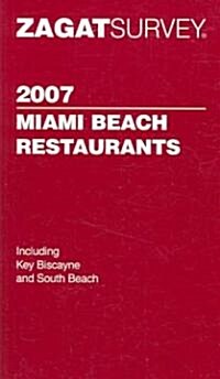 Zagat 2007 Miami Beach Restaurants (Paperback, POC)
