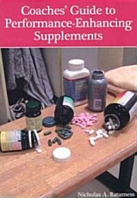 Coaches Guide to Performance-Enhancing Supplements (Paperback)