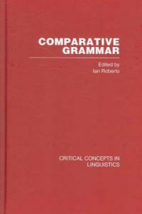 Comparative grammar : critical concepts in linguistics
