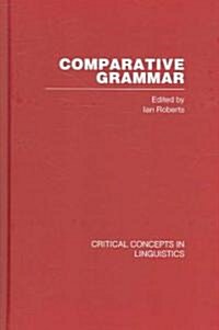 Comparative Grammar : Critical Concepts in Linguistics (Multiple-component retail product)