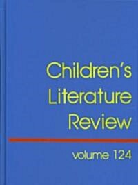 Childrens Literature Review: Excerts from Reviews, Criticism, and Commentary on Books for Children and Young People (Hardcover)