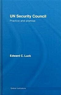 UN Security Council : Practice and Promise (Hardcover)