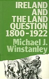 Ireland and the Land Question 1800-1922 (Paperback)