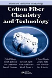 Cotton Fiber Chemistry and Technology (Hardcover, Revised)