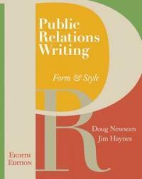 Public relations writing : form & style 8th ed.