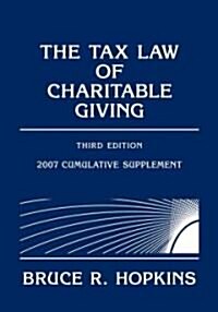 The Tax Law of Charitable Giving, 2007 Cumulative Supplement (Paperback, 3rd)