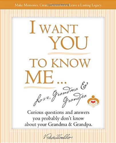 I Want You to Know Me ... Love, Grandma & Grandpa (Paperback)