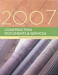 Construction Documents & Services, 2007 (Paperback)