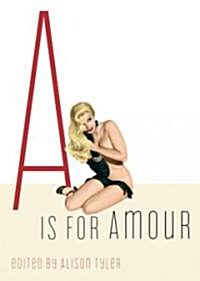 A is for Amour (Paperback)