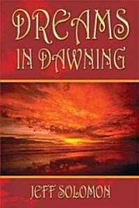 Dreams in Dawning (Paperback)