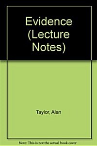 Evidence Lecture Notes (Paperback, 1st)