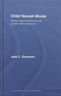 Child Sexual Abuse : Media Representations and Government Reactions (Hardcover)