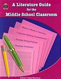 A Literature Guide for the Middle School Classroom (Paperback)