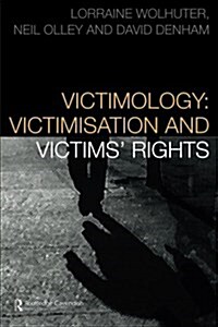 Victimology : Victimisation and Victims Rights (Paperback)