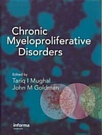 Chronic Myeloproliferative Disorders (Hardcover)