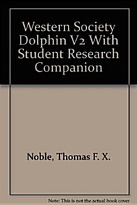 Western Society Dolphin V2 With Student Research Companion (Paperback)