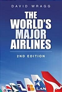 The Worlds Major Airlines (Hardcover)