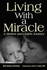 Living With a Miracle (Paperback)