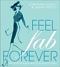 Feel Fab Forever (Paperback)
