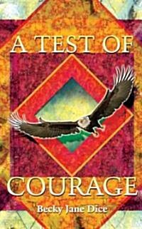 A Test of Courage (Paperback)