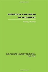Migration and Urban Development (Hardcover, 1st)