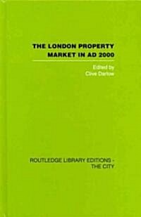 The London Property Market in AD 2000 (Hardcover, Reissue)