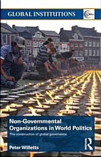 Non-Governmental Organizations in World Politics : The Construction of Global Governance (Paperback)
