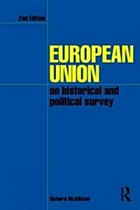 European Union : An Historical and Political Survey (Paperback, 2 ed)