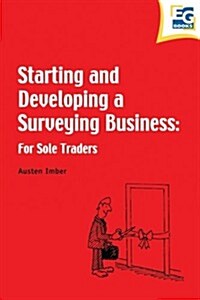 Starting and Developing a Surveying Business (Paperback)
