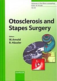 Otosclerosis And Stapes Surgery (Hardcover, 1st)