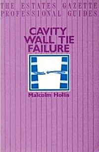 Cavity Wall Tie Failure (Paperback)