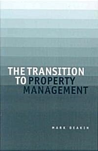 The Transition to Property Management (Paperback)
