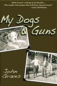 My Dogs and Guns (Hardcover)