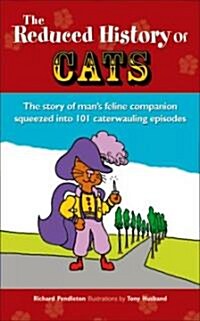 The Reduced History of Cats (Hardcover)